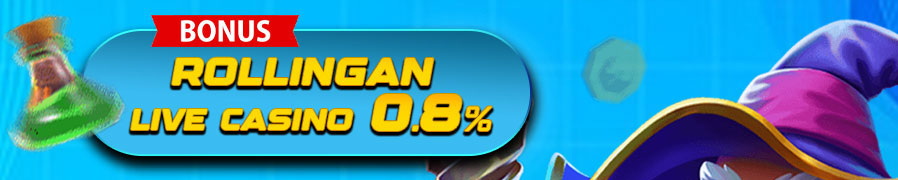 6 - bonus rollingan Live Casino 0.8%