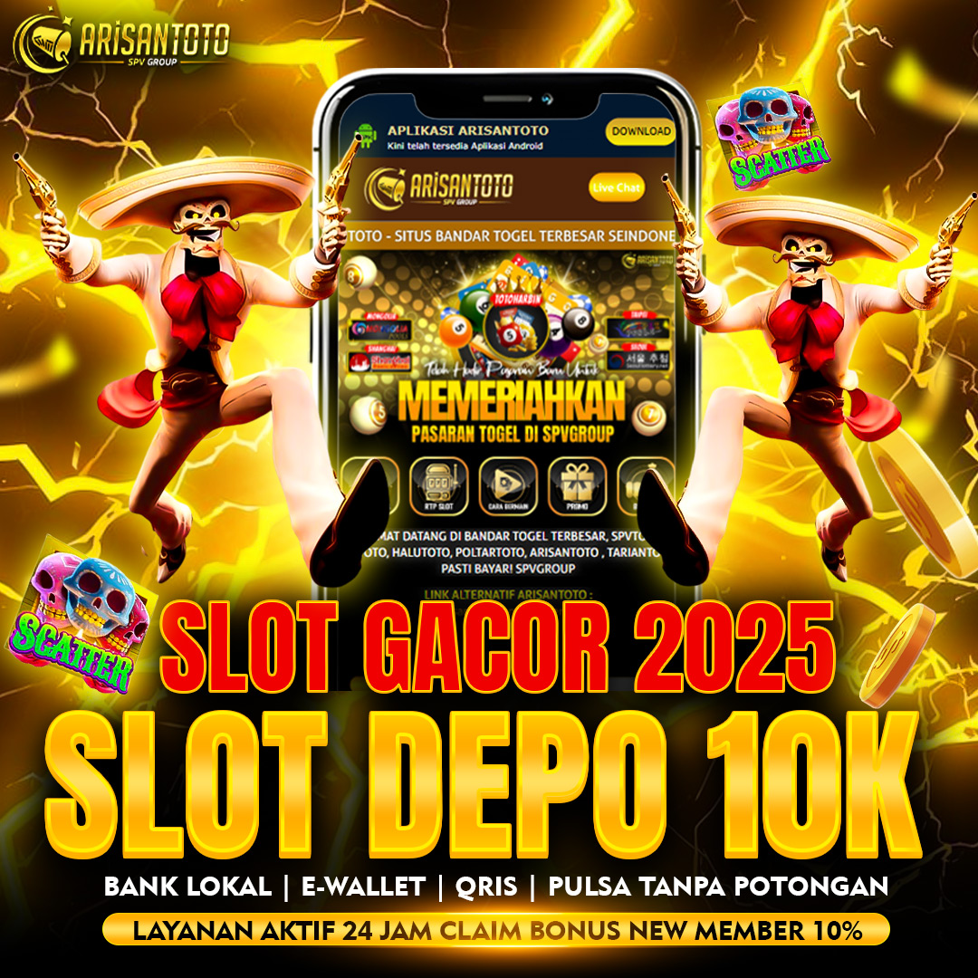 ARISANTOTO : TOGEL Slot Gacor Terbaik & Peluang Cuan, Deposit QRIS Otomatis | Bonus 100%